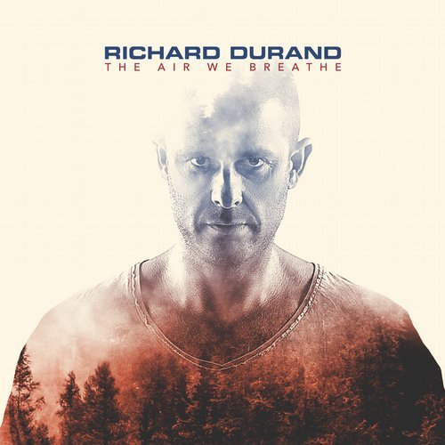 Richard Durand The Air We Breathe
