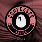 Confesser - Kadela Birdfeed Exclusive Album Art