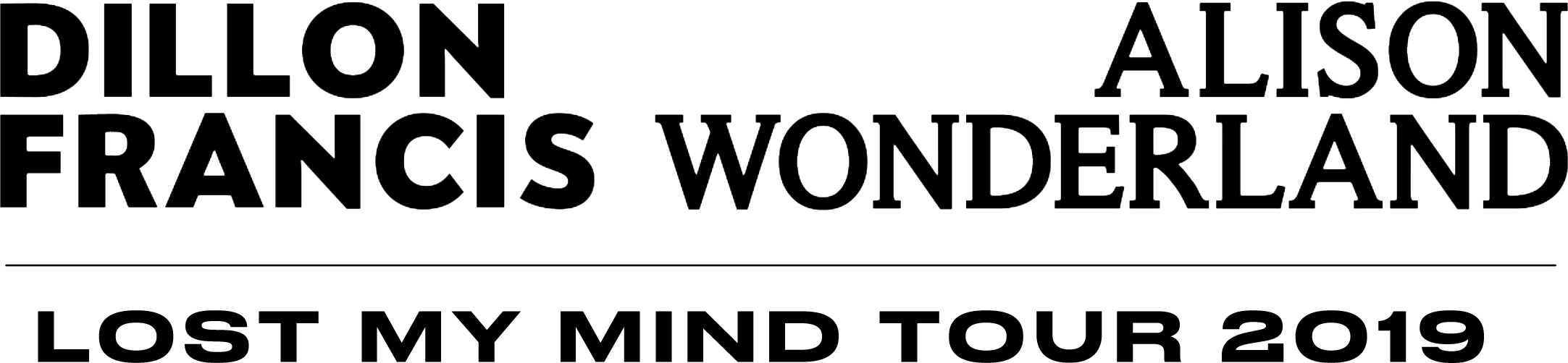 Dillon Francis Alison Wonderland Lost My Mind Tour 2019