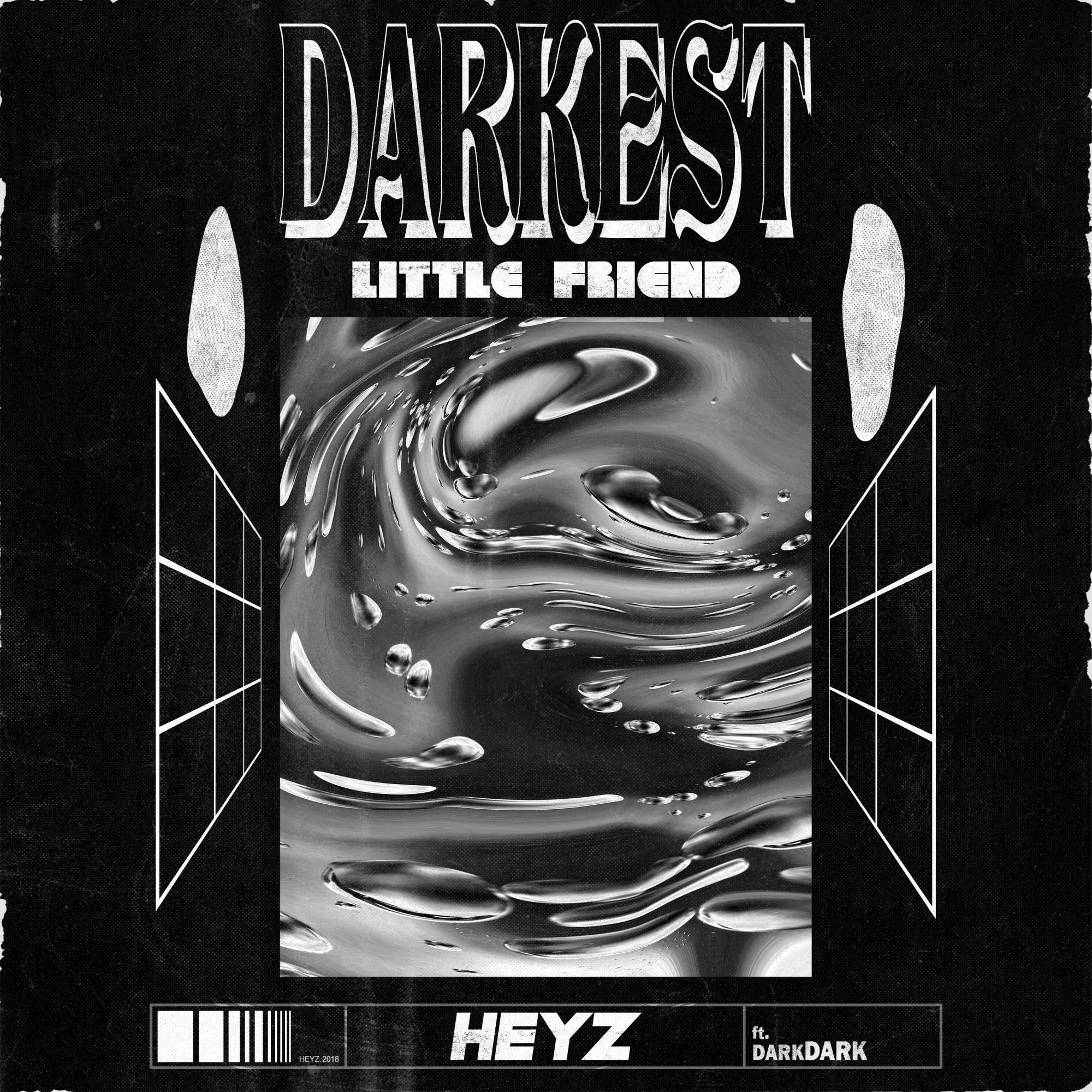 HEYZ - Darkest Little Friend - Artwork