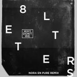 8 Letters (Nora En Pure Remix)