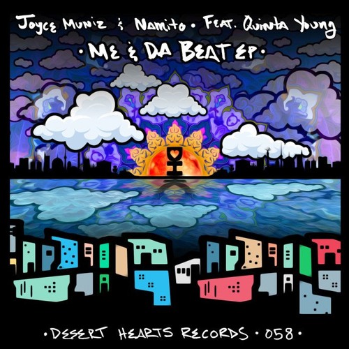 Joyce Muniz & Namito - Me & Da Beat EP
