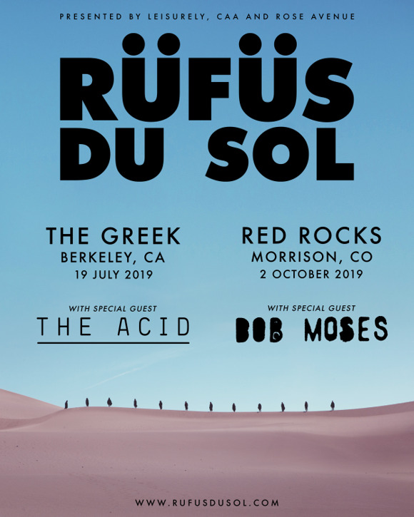 Rufus Du Sol - Red Rocks and The Greek