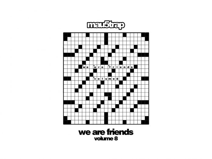 we are friends vol 8 mau5trap