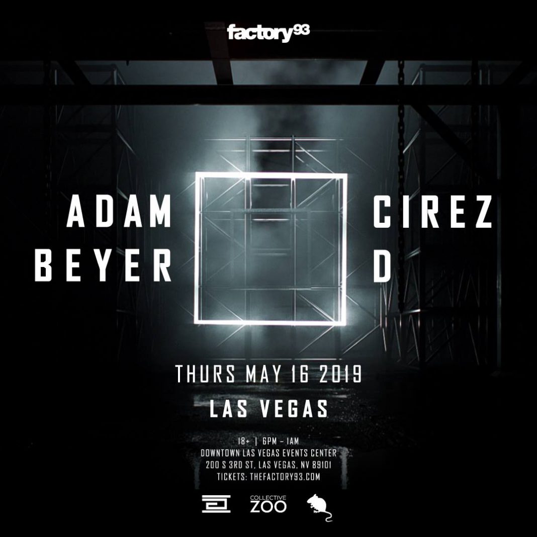 Factory 93 Announces Adam Beyer x Cirez D Show For EDC Week 2019 EDM