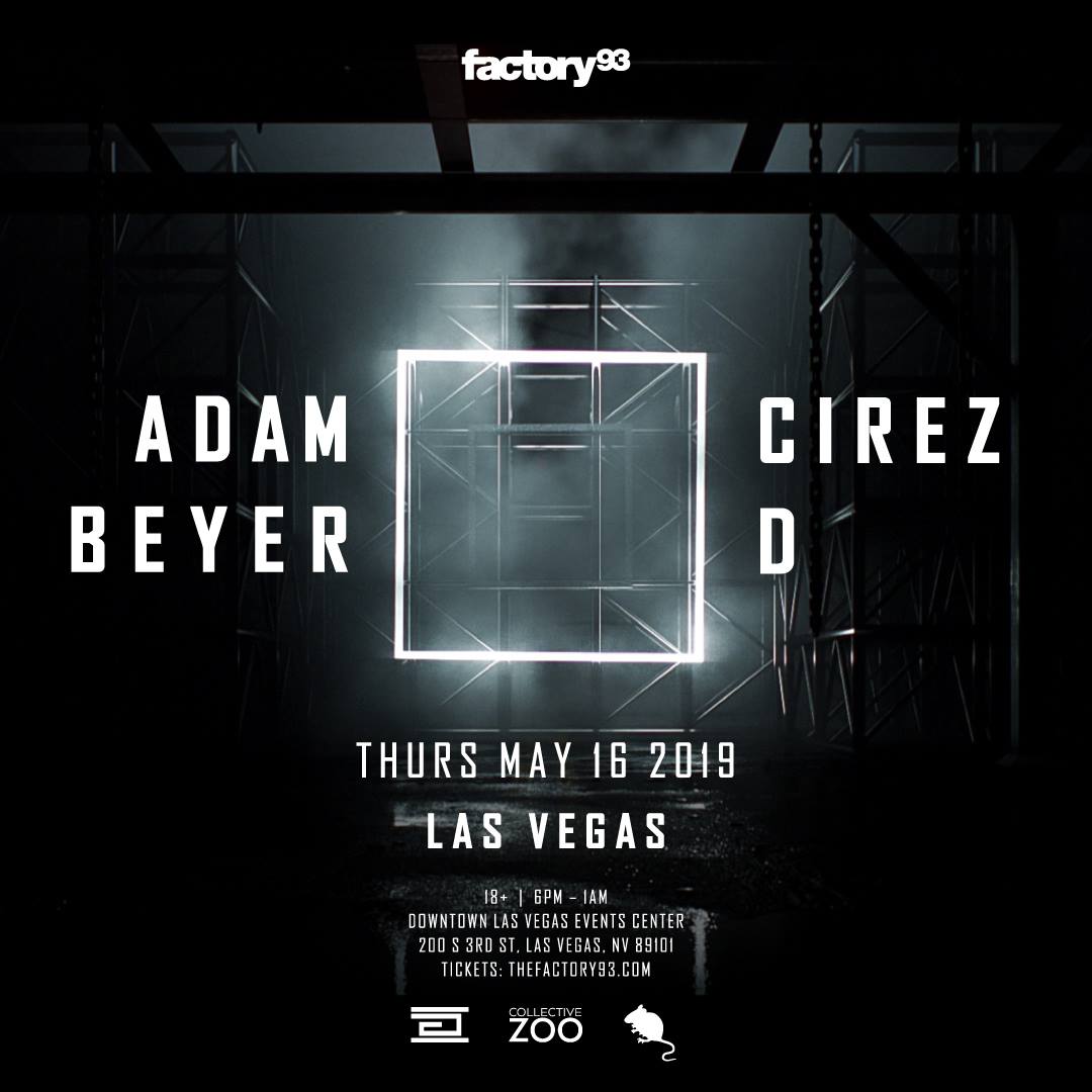 Factory 93 Presents: Adam Beyer x Cirez D Las Vegas