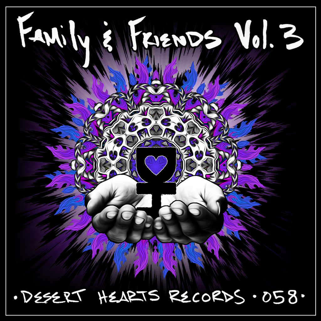 Desert Hearts Records - 'Family & Friends, Vol. 3'