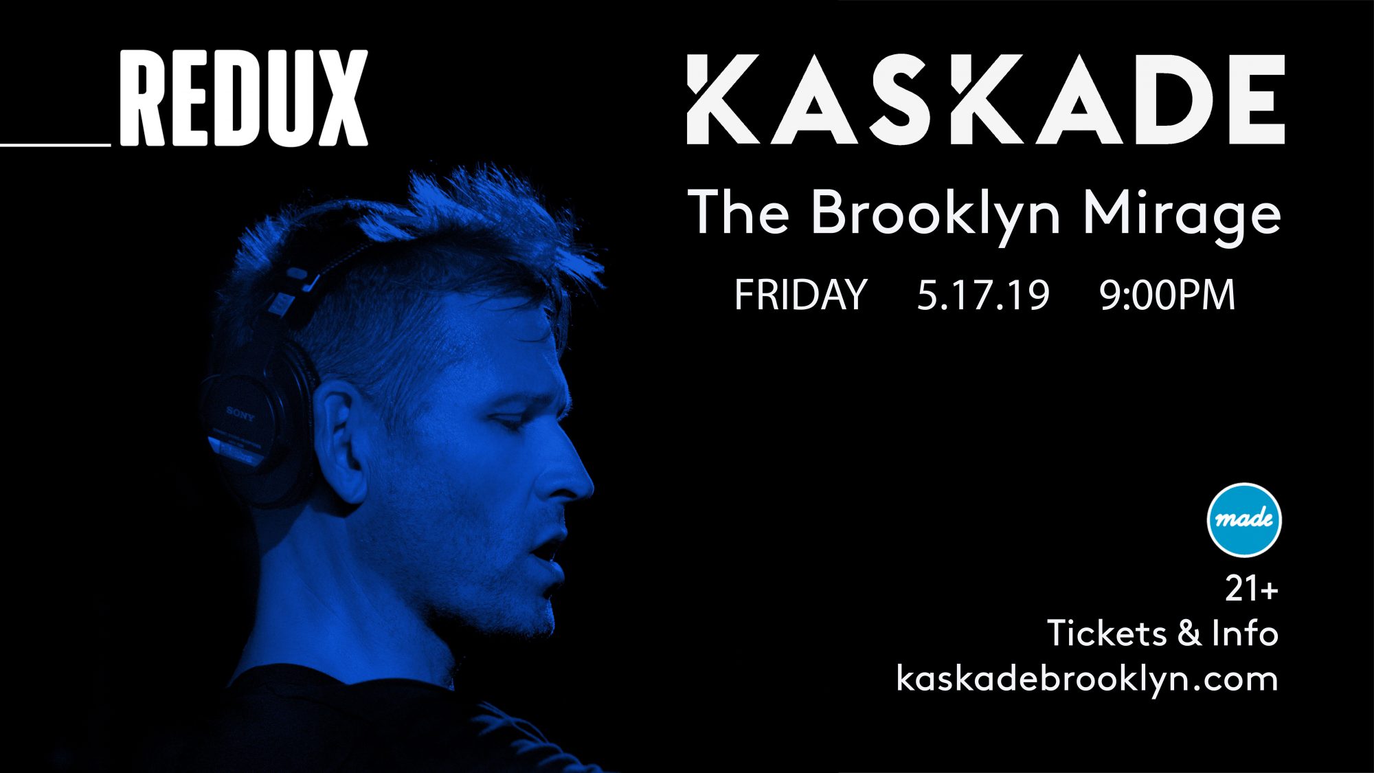 Kaskade Redux at The Brooklyn Mirage Flyer