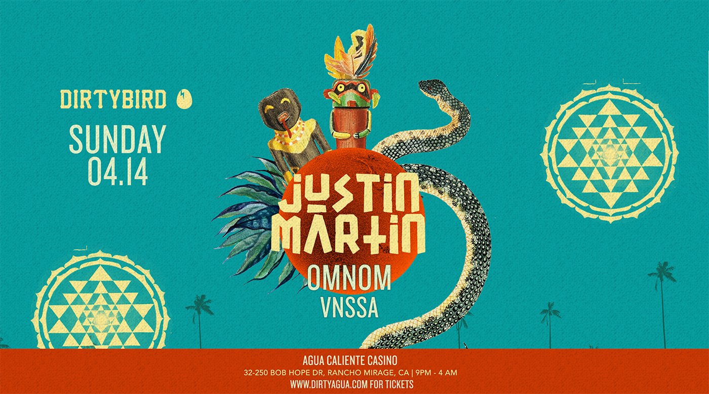 Justin Martin, Omnom, VNSSA at Agua Caliente Resort