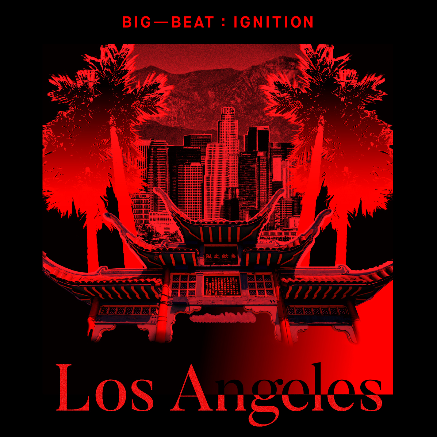 Big Beat Ignition: Los Angeles