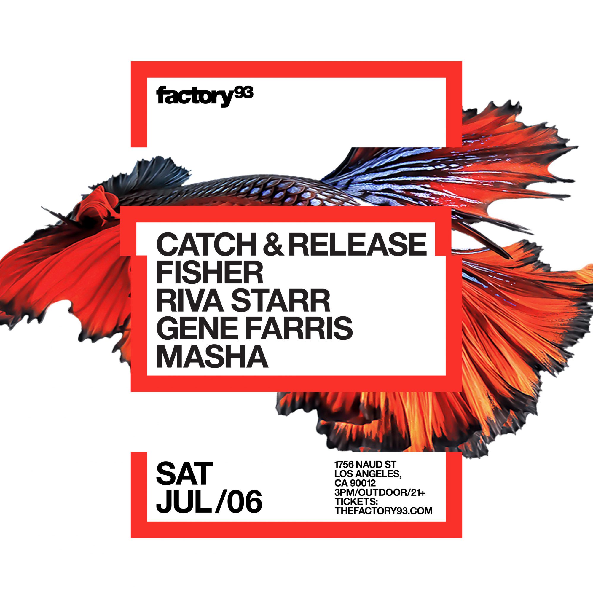 Factory 93 presents Fisher: Catch & Release
