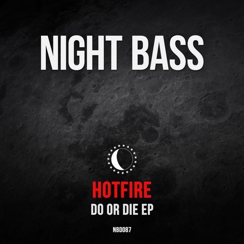 Hotfire - Do Or Die EP