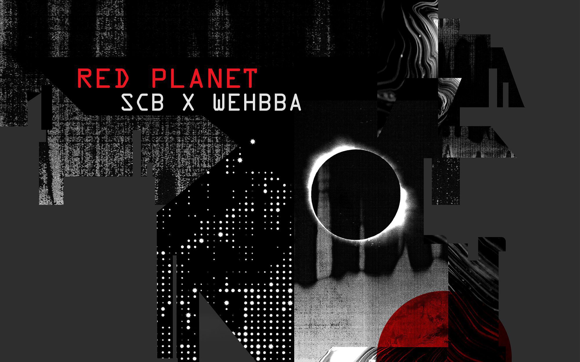 SCB x Wehbba - Red Planet EP