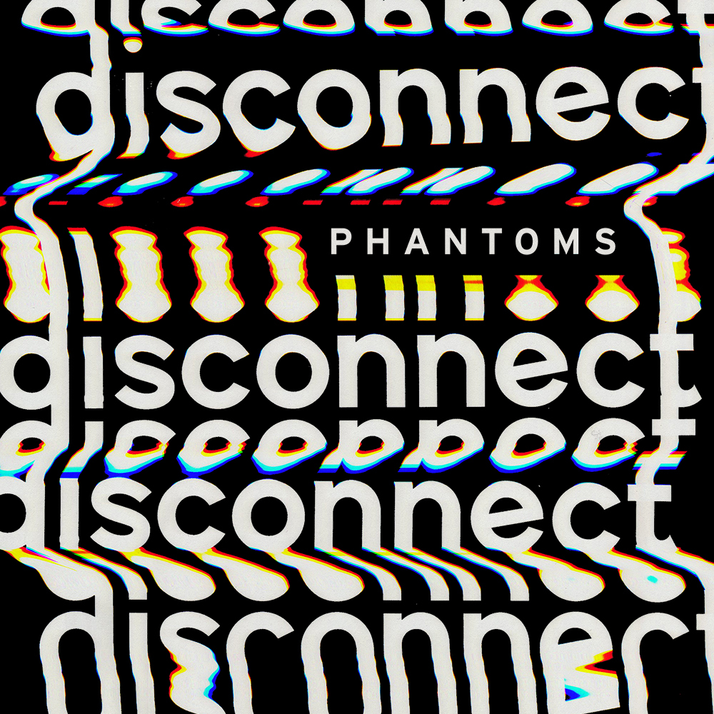 Phantoms - Disconnect EP