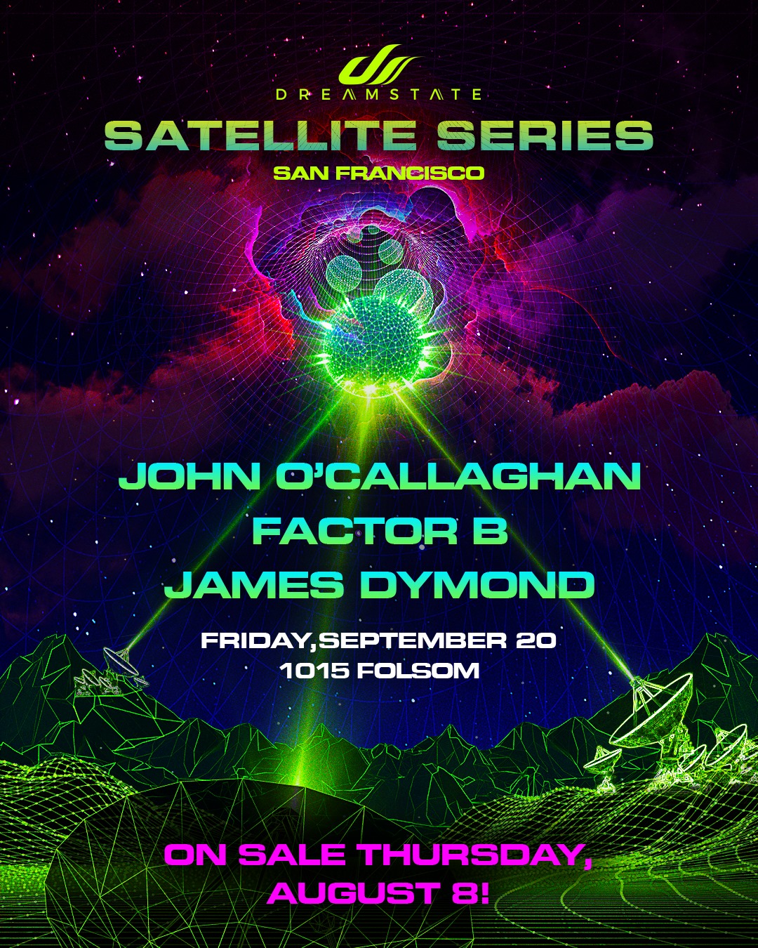 Dreamstate Satellite Series San Francisco Lineup