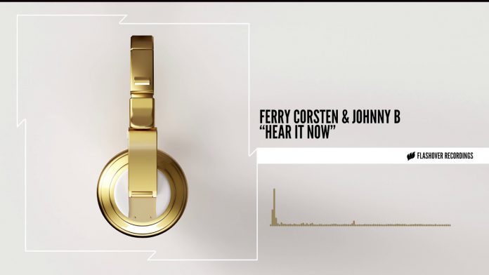 Ferry Corsten & Johnny B - Hear It Now Ferry Corsten & Johnny B - Hear It Now