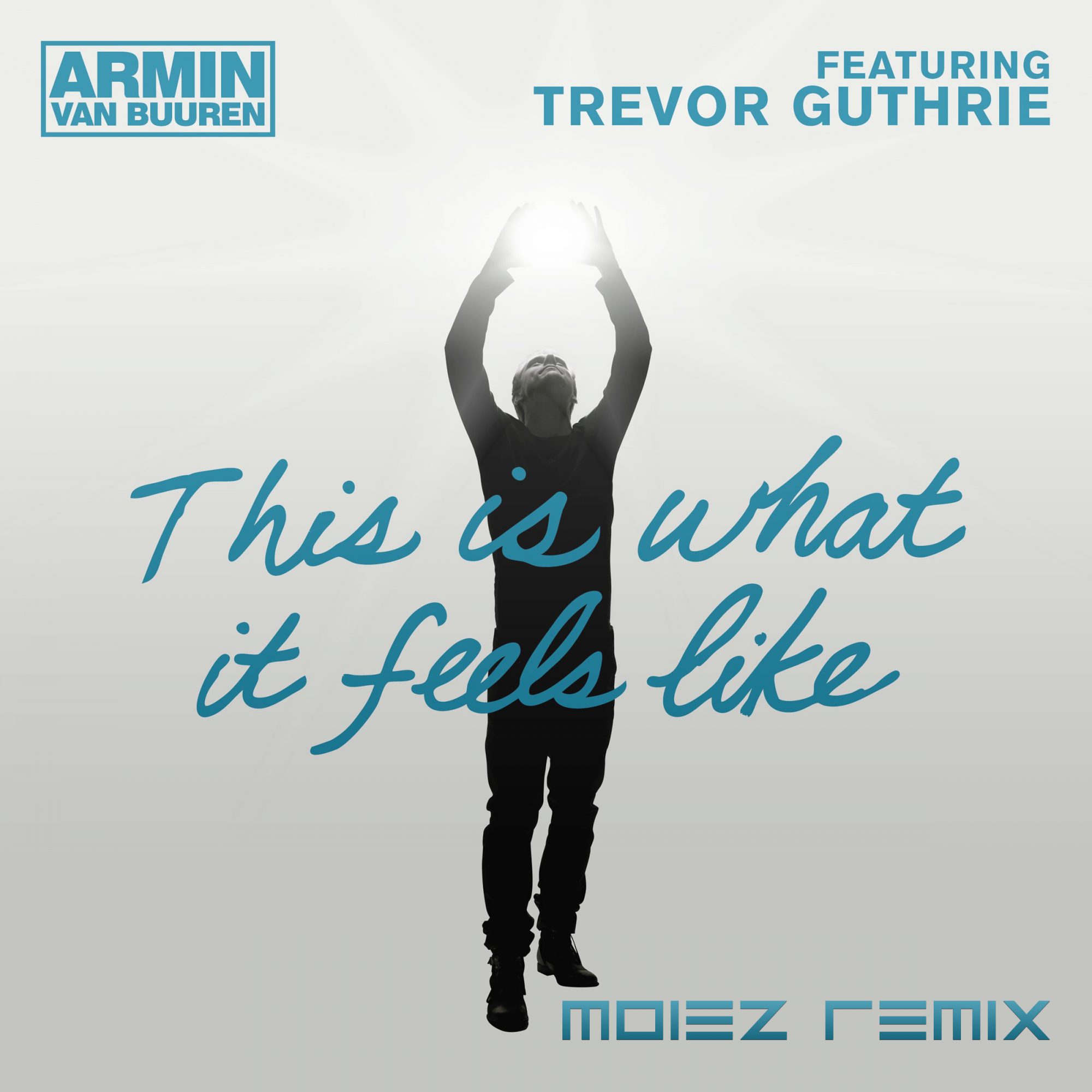 Armin van Buuren - This Is What It Feels Like