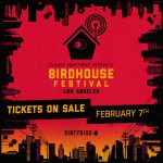 Birdhouse Festival LA 2020 Dates