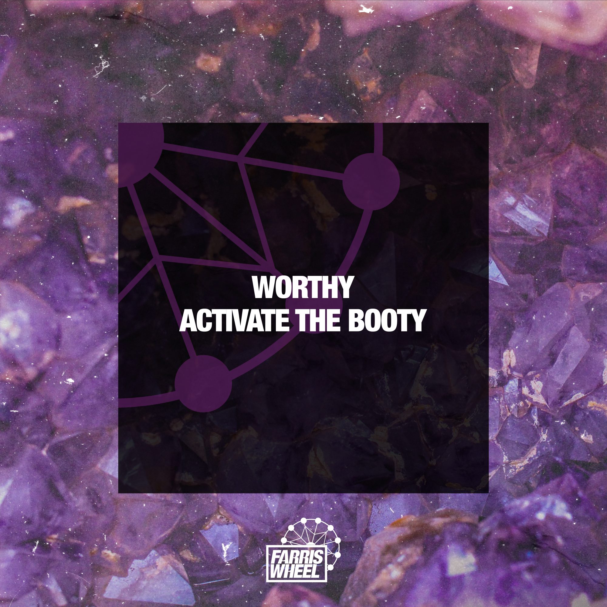 FWR172 - Worthy - Activate The Booty