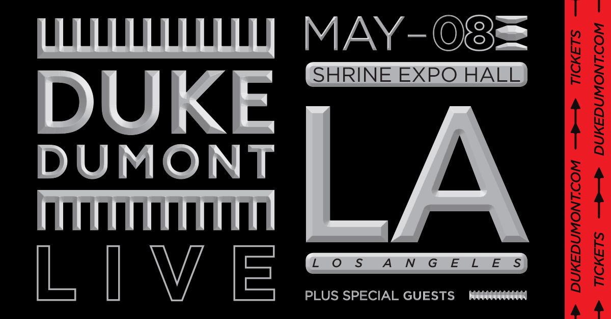 Duke Dumont LIVE at The Shrine