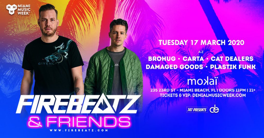 Firebeatz & Friends, MMW, Denial Events, Mokai Lounge