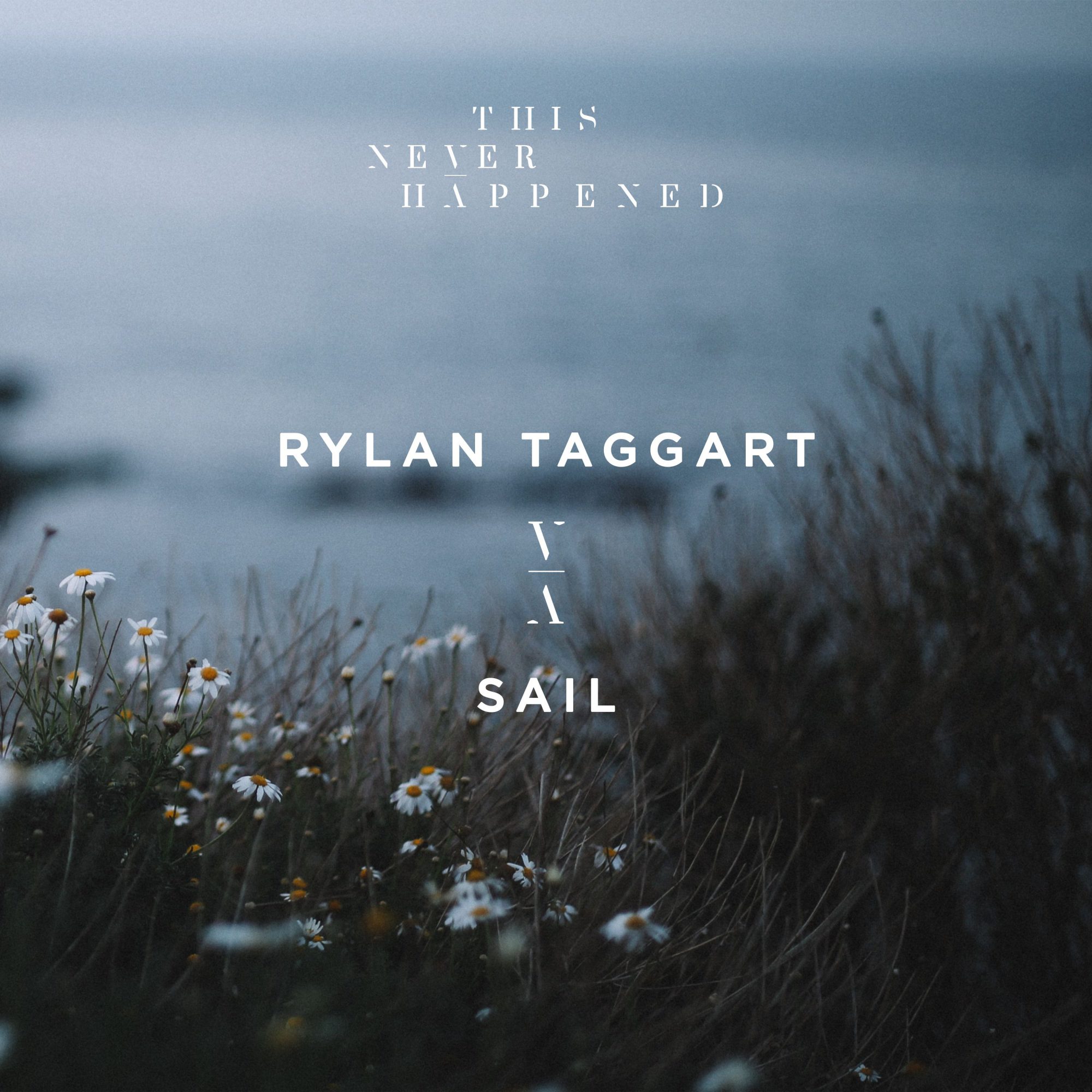 Rylan Taggart Sail This Never Happened