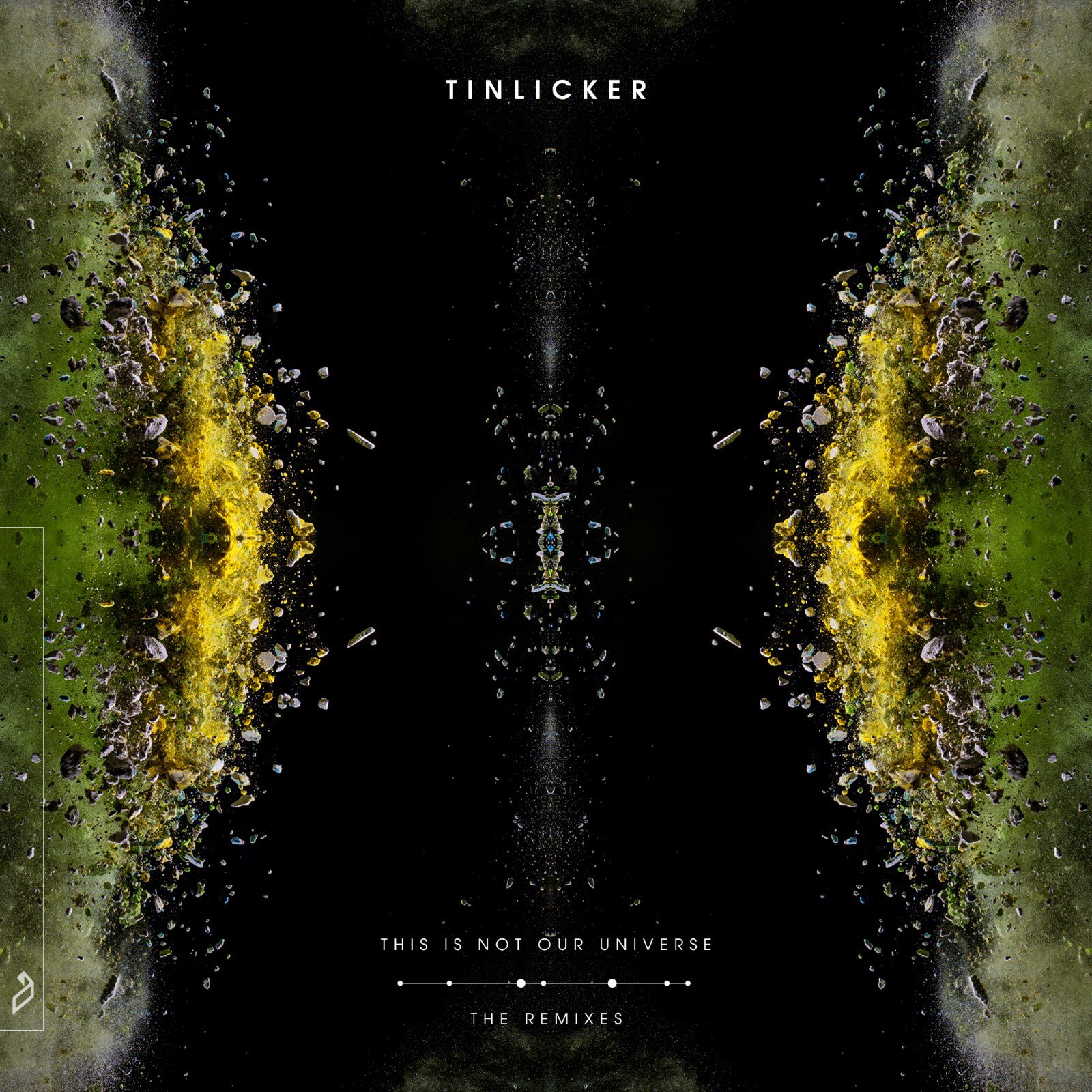 Tinlicker - This Is Not Our Universe (The Remixes) 