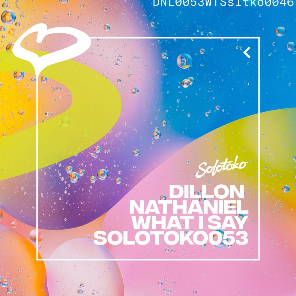 Dillon Nathaniel What I Say Solotoko