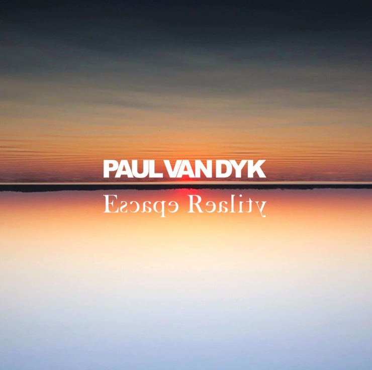 Paul van Dyk Escape Reality Album