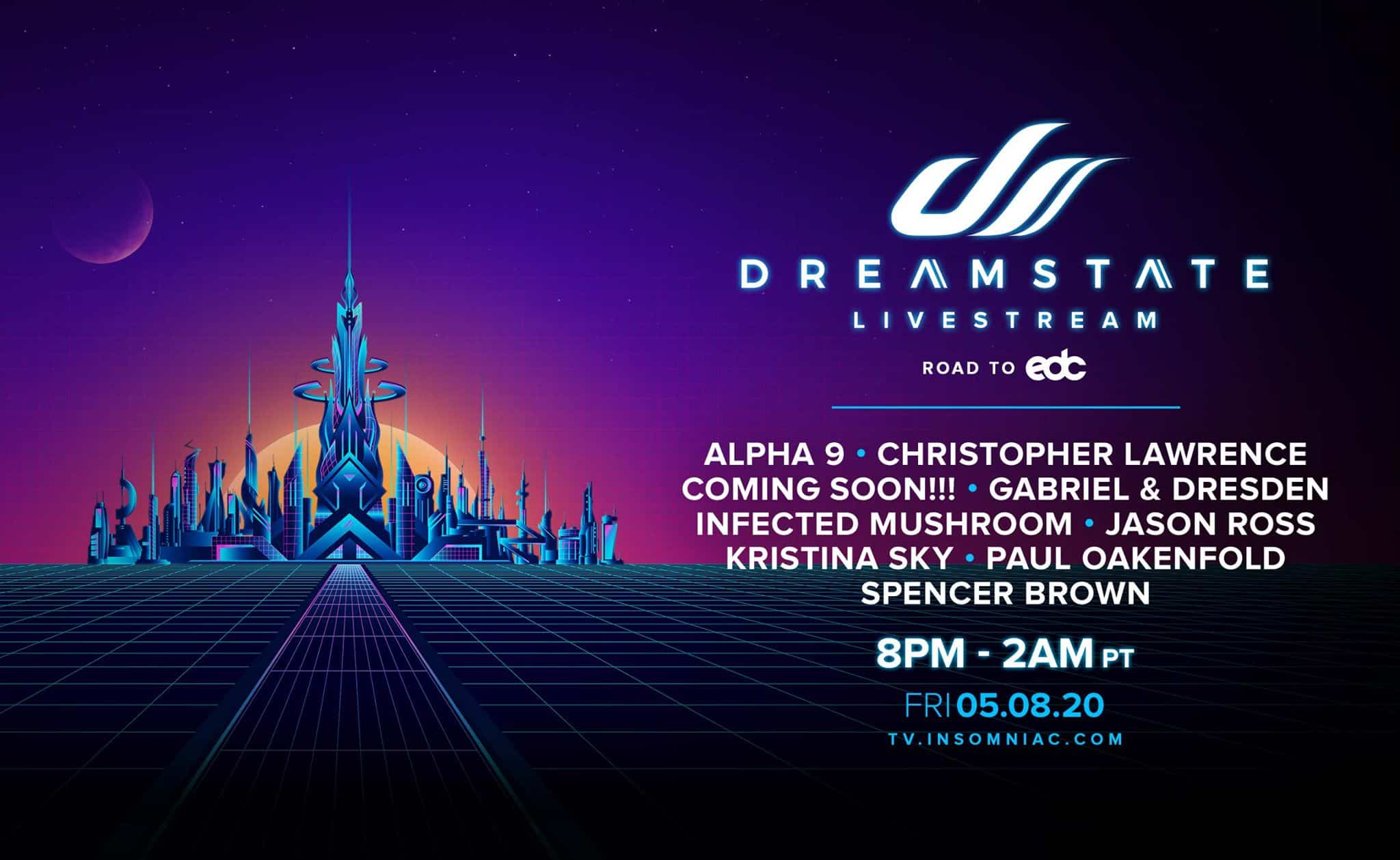 Insomniac Dreamstate Live Stream Lineup