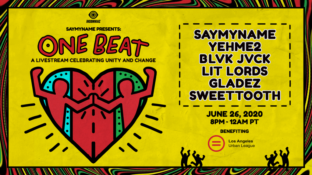 SAYMYNAME Presents: One Beat Livestream