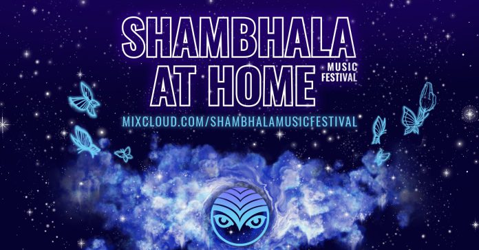 Shambhala At Home 2020 Shambhala At Home 2020