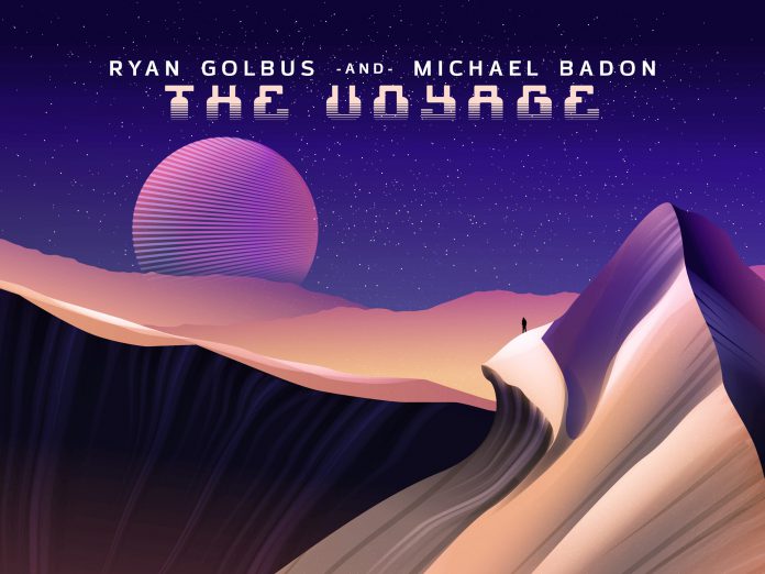 Ryan Golbus Michael Badon The Voyage Ryan Golbus Michael Badon The Voyage