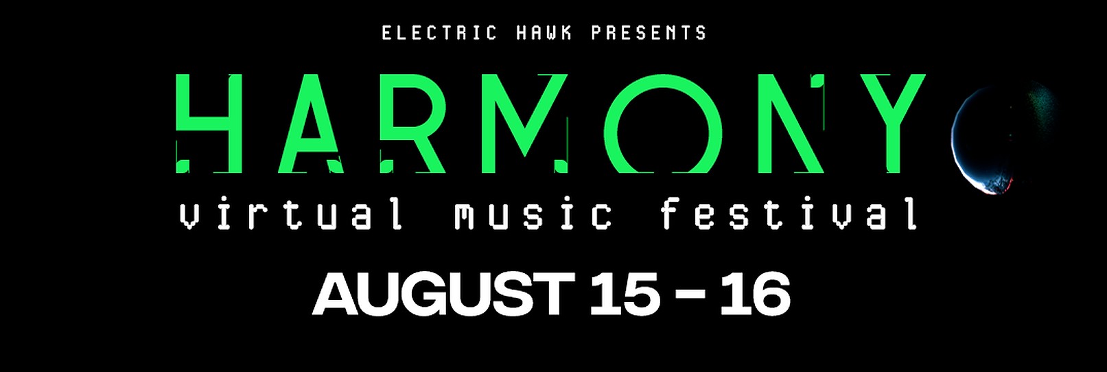 Electric Hawk Harmony Virtual Music Festival August