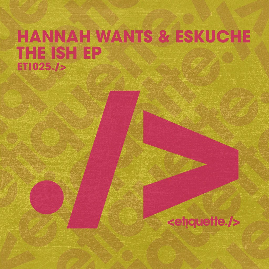 Hannah Wants Eskuche - The ISH EP