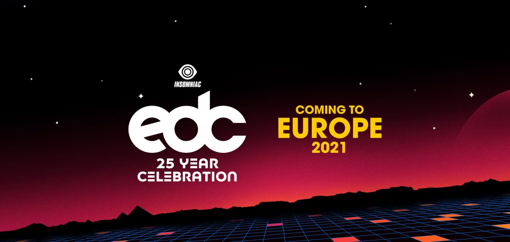Insomniac Announces Edc Europe For Summer 21 Edm Identity