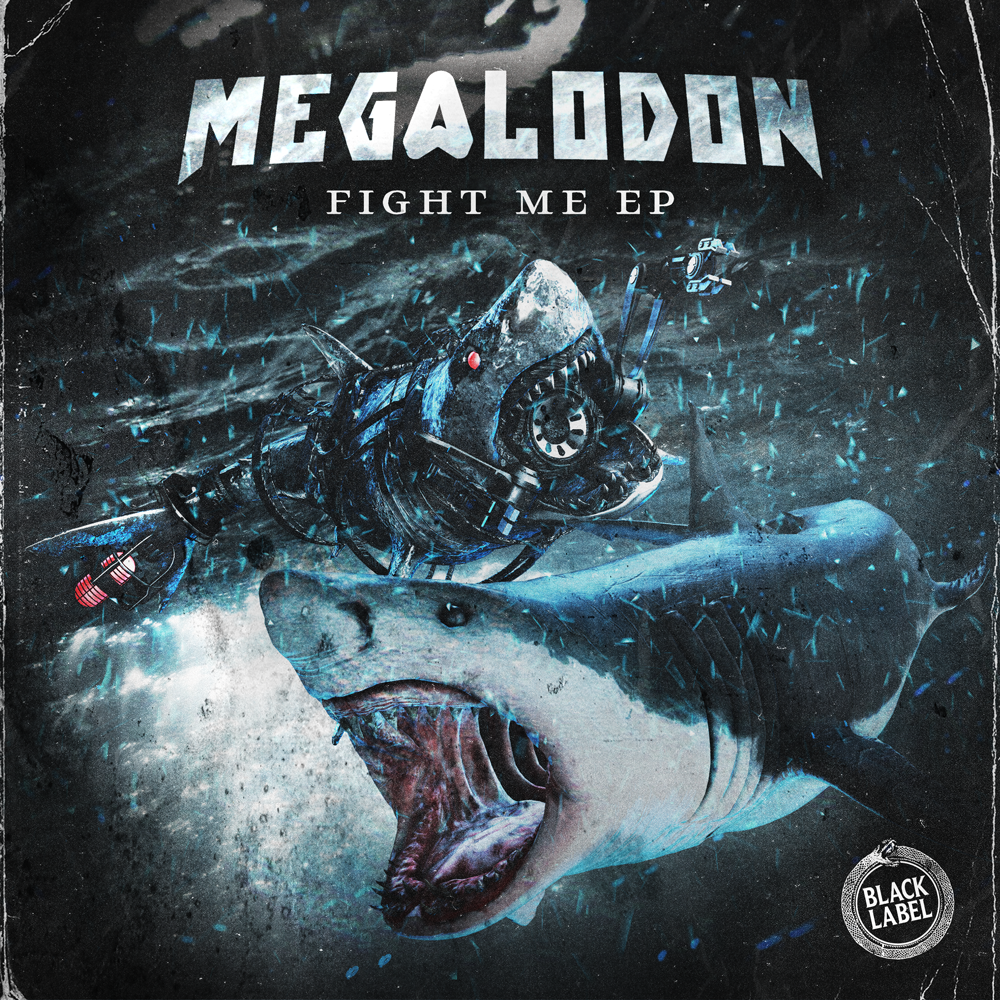 Megalodon Fight Me EP