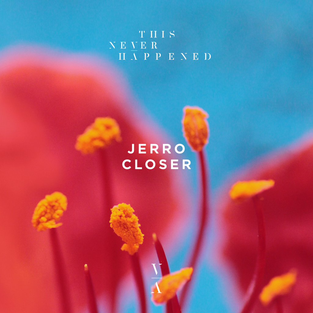 Jerro- 'Closer' EP