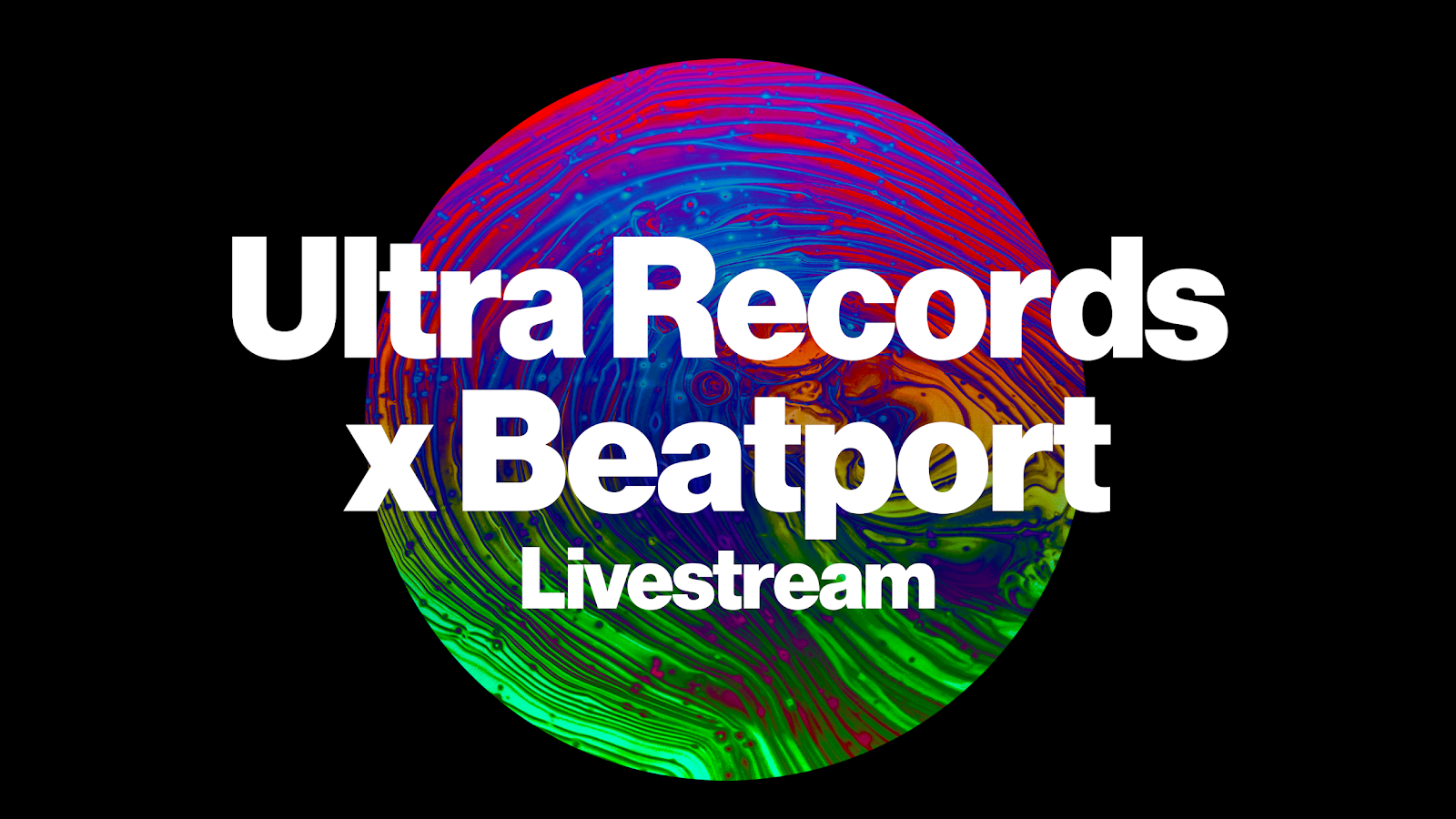 Ultra Records x Beatport Livestream
