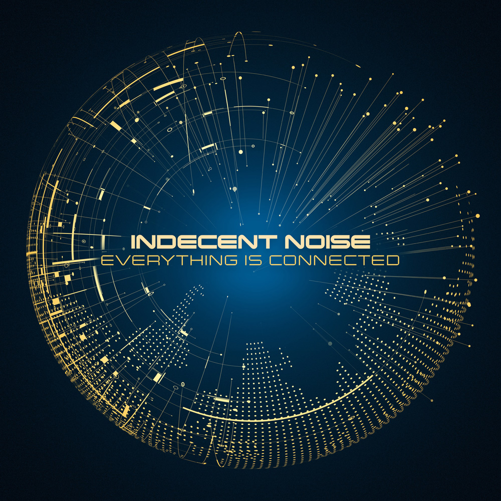 Indecent Noise Everything Is Connected