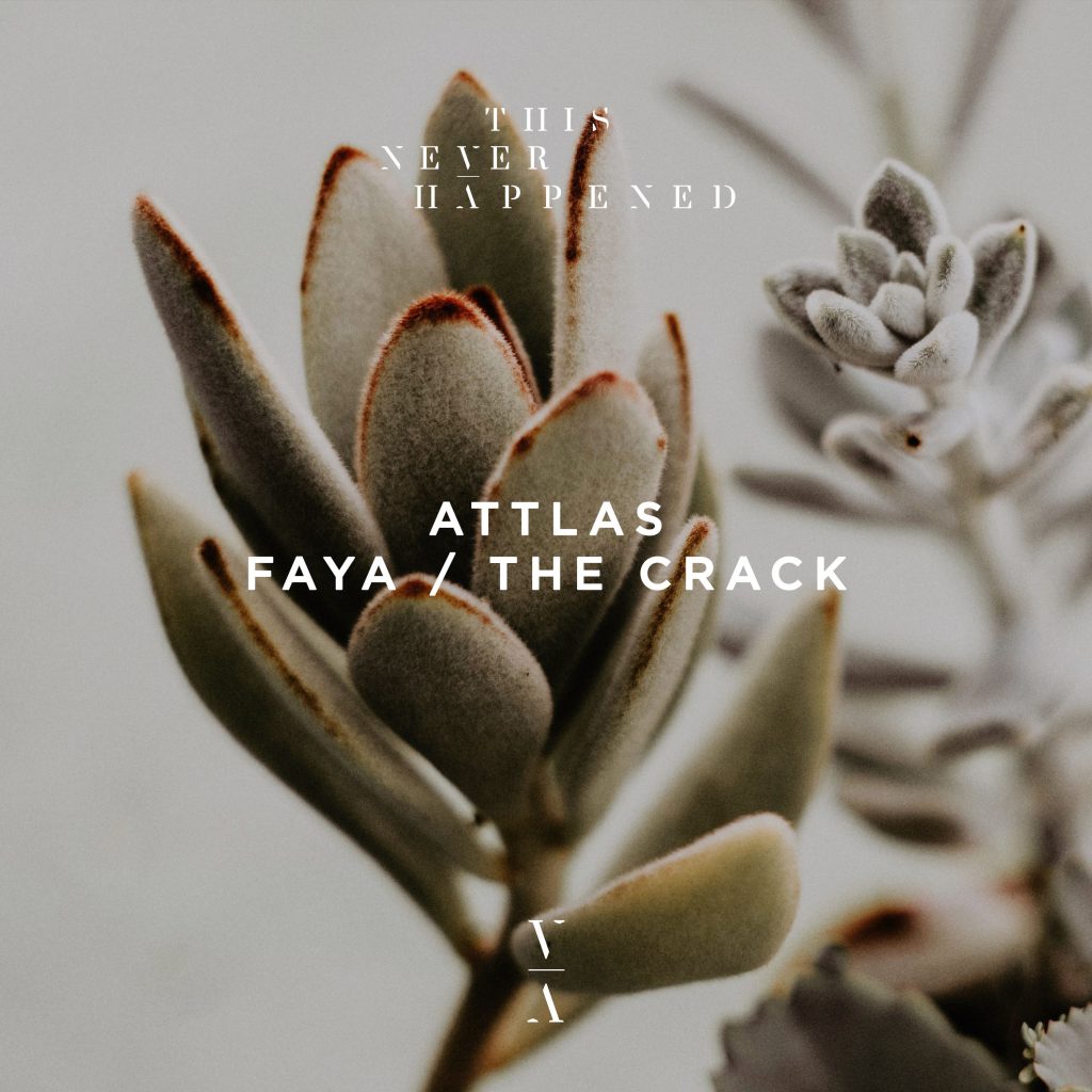 ATTLAS - Faya / The Crack