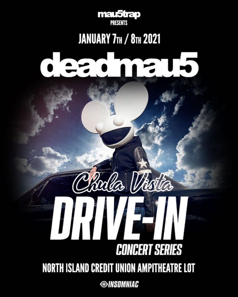 deadmau5 Chula Vista Drive-In January