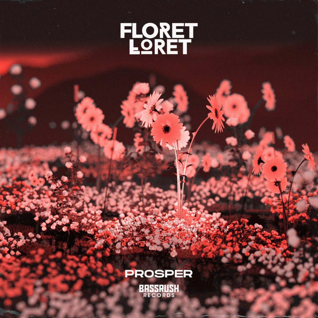 Floret Loret Prosper EP