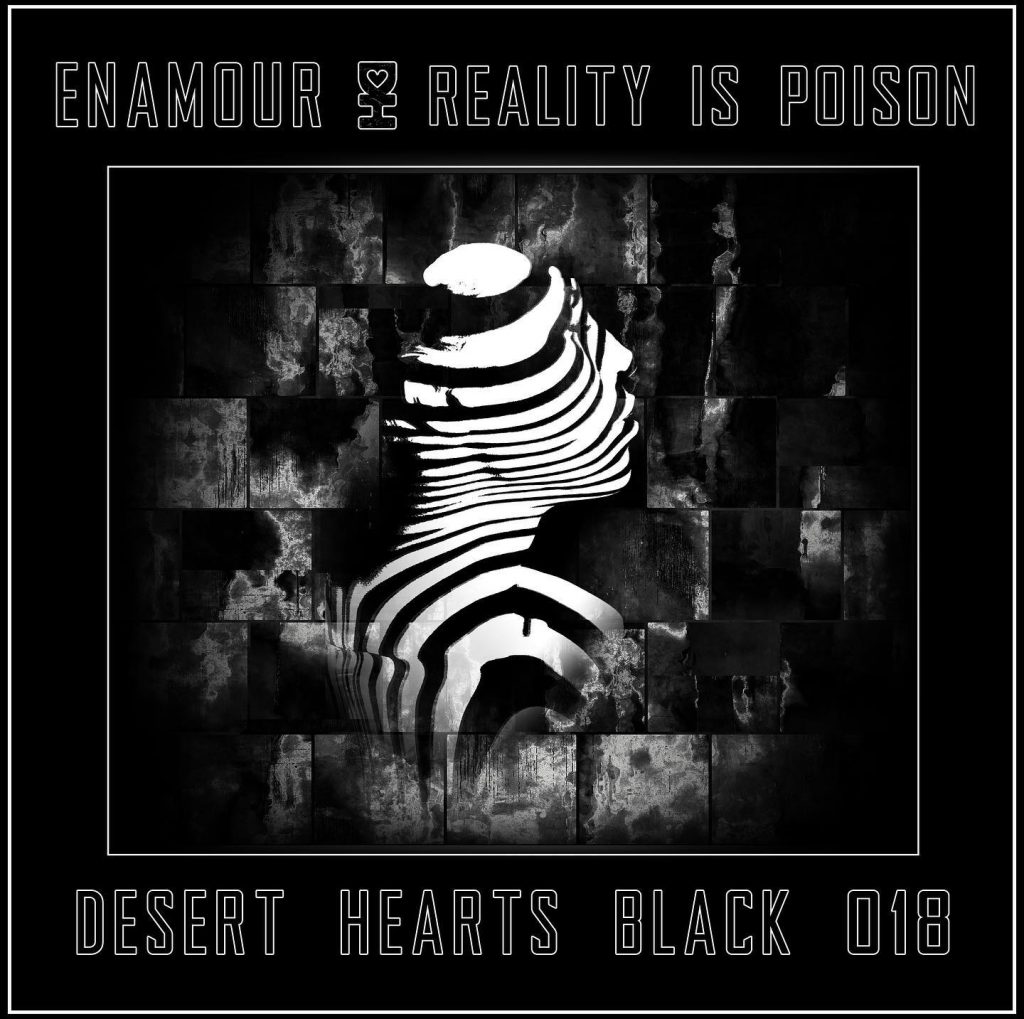 Enamour- Reality Is Poison