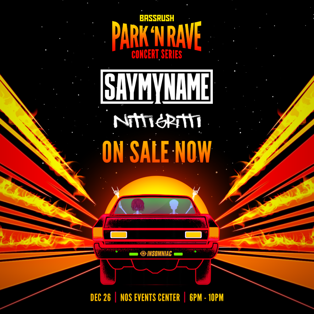 Bassrush Presents SAYMYNAME & Nitti Gritti Park N Rave