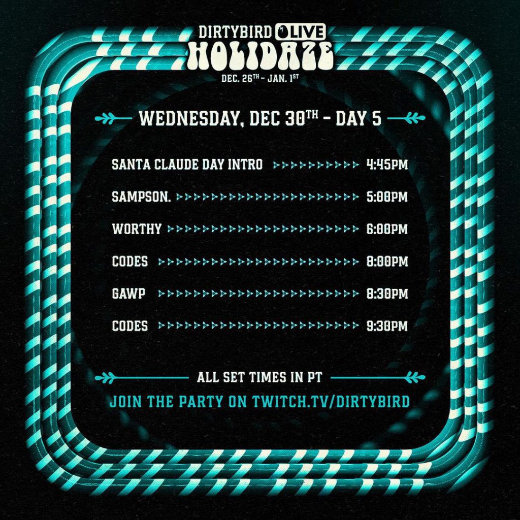 Dirtybird Holidaze Livestream Schedule - Wednesday
