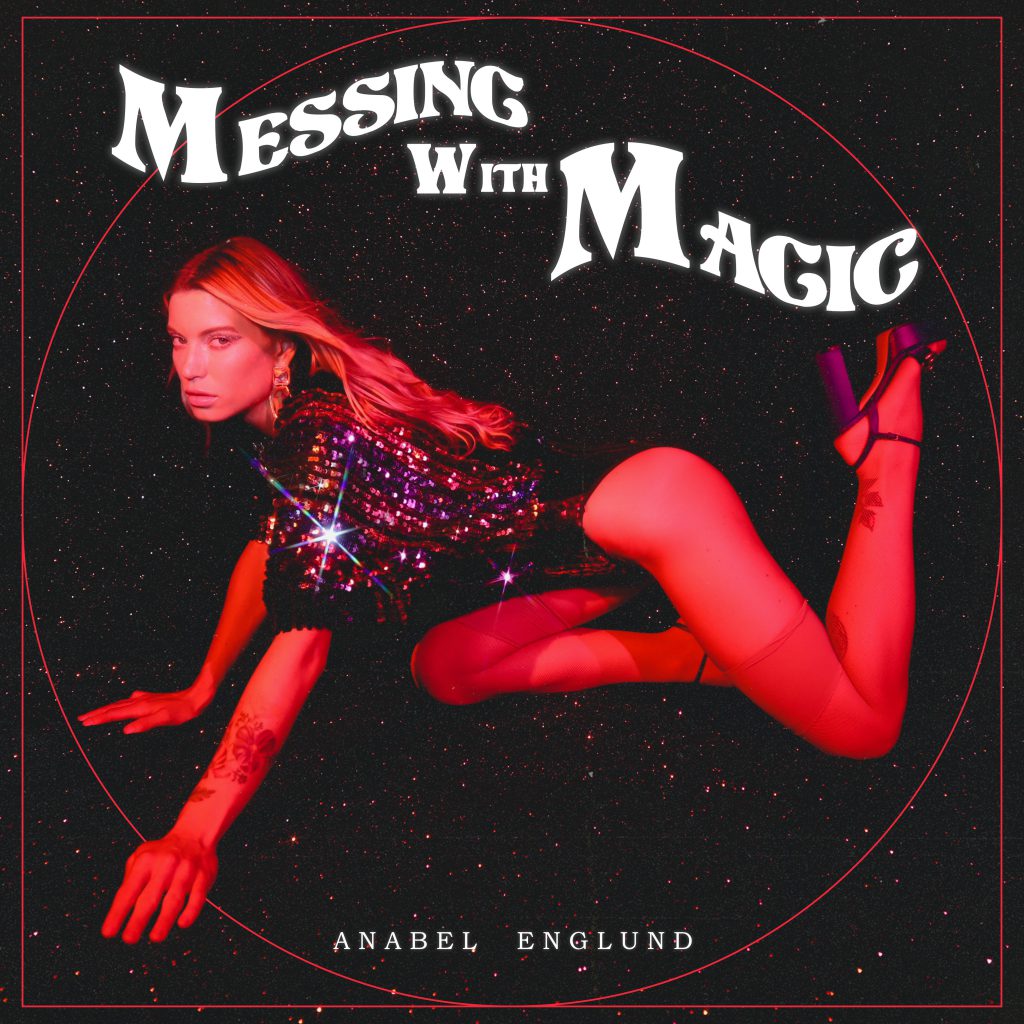 Anabel Englund - Messing With Magic - Album Art