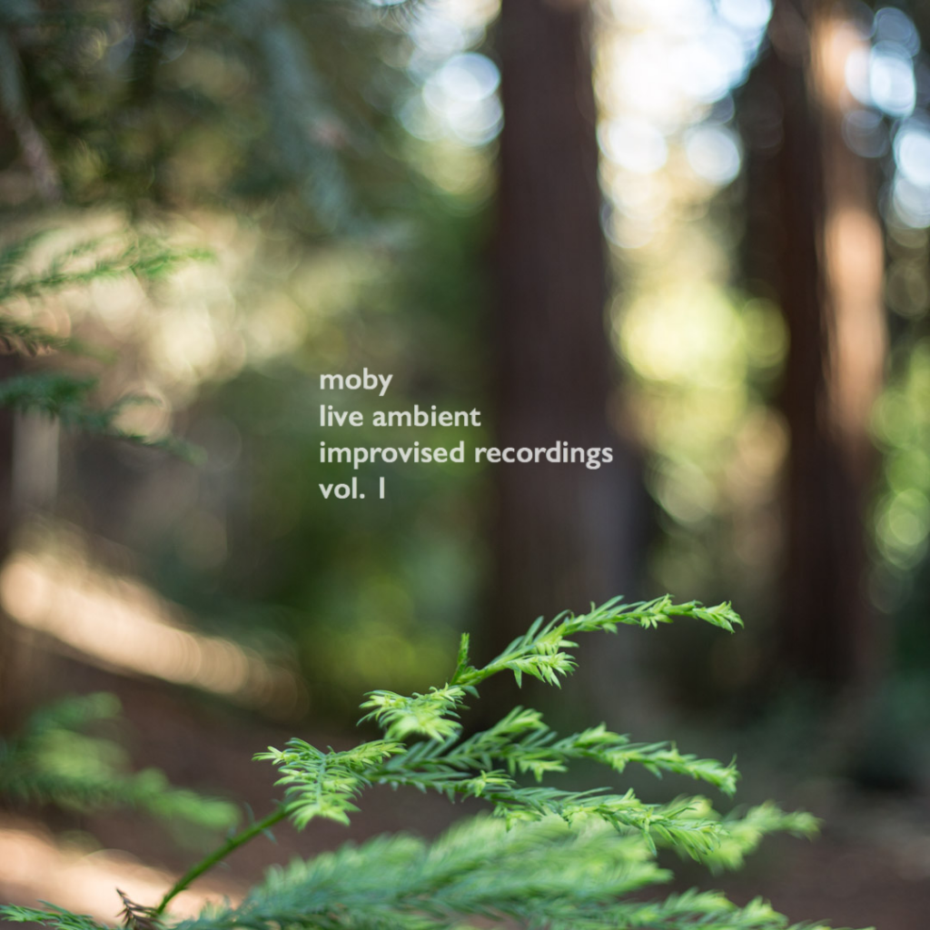 Moby Live Ambient Improvised Recordings Vol. 1