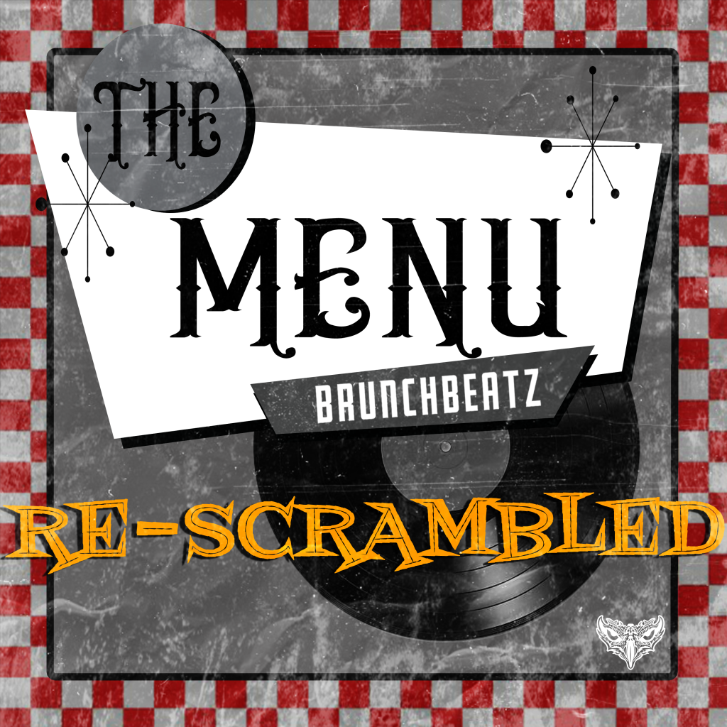 BrunchBeatz The Menu Re-Scrambled EP