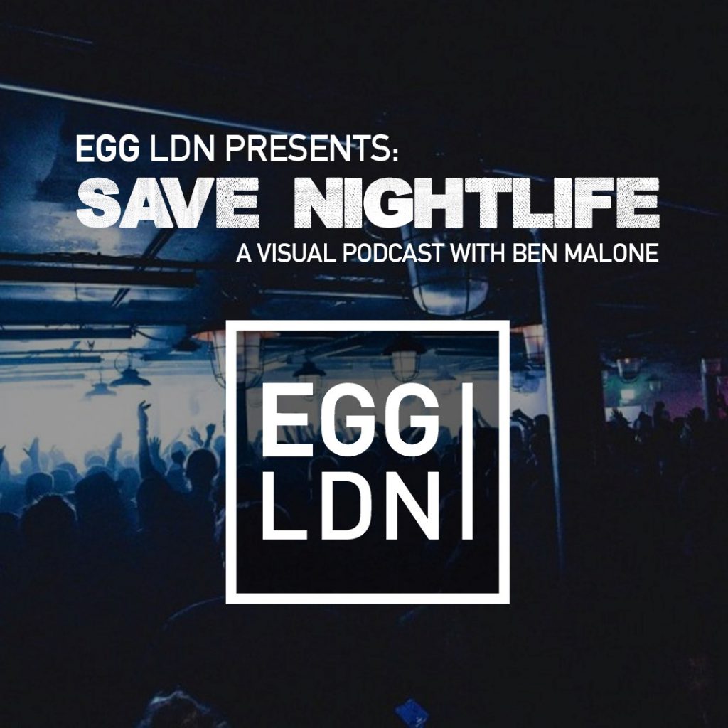 EGG LDN Save Nightlife